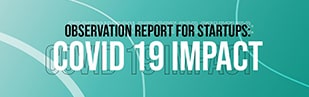Observation Report For Startups: Covid-19 Impact, Innvestfund, Innovation Investment Fund